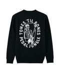 Tones 'Til Bones Organic Vegan Sweatshirt Black - Pedal Jungle