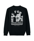 Here For The Coffee & Pedals Organic Vegan Sweatshirt Black - Pedal Jungle